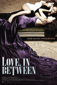 Love, In Between