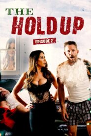 The Holdup Episode 2
